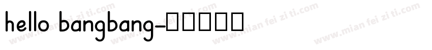 hello bangbang字体转换